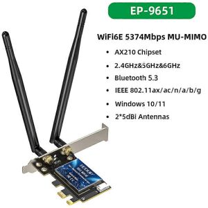 Unbranded (EP-9651, One size) WiFi6E Intel AX210 PCIE WiFi Adapter 5374Mbps Bluetooth5.3 W Unbranded (EP-9651, One size) WiFi6E Intel AX210 PCIE WiFi Adapter 5374Mbps Bluetooth5.3 W