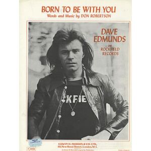 Dave Edmunds Born To Be With You 1973 UK sheet music 74898