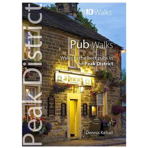 Northern Eye Books Pub Walks - Top 10 Walks: Peak District