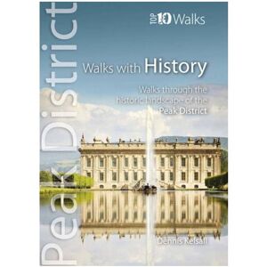 Cordee Walks With History - Top 10 Walks: Peak District