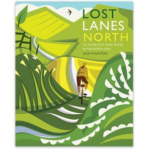 Wild Things Publishing Lost Lanes North: 36 Glorious Bike Rides  - Green/Blue/White