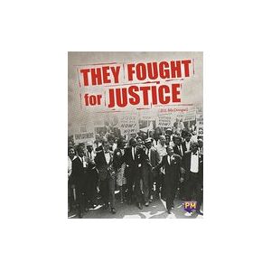 PM Sapphire: They Fought for Justice (PM Guided Reading Non-fiction) Level 30 (6 books)