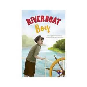 PM Sapphire: Riverboat Boy (PM Guided Reading Fiction) Level 30