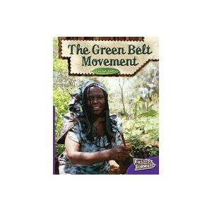 Fast Forward Purple: The Green Belt Movement (Non-fiction) Level 19