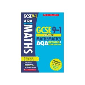 GCSE Grades 9-1: Higher Maths AQA Revision and Exam Practice Book