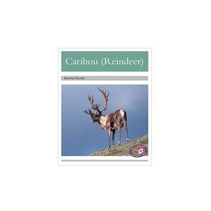 Caribou (Reindeer) (PM Non-fiction) Levels 23, 24 x 6