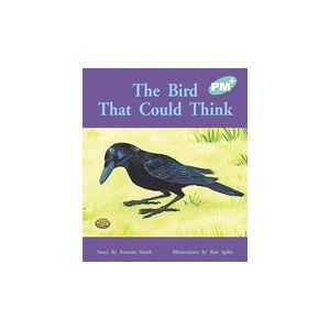 PM Turquoise: The Bird That Could Think (PM Plus Storybooks) Level 17 x 6