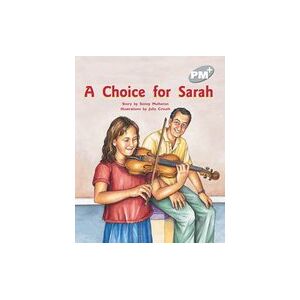 PM Silver: A Choice for Sarah (PM Plus Storybooks) Level 23