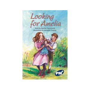 PM Sapphire: Looking for Amelia (PM Plus Chapter Books) Level 29