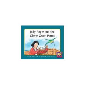PM Green: Jolly Roger and the Clever Green Parrot (PM Stars) Level 14 x 6