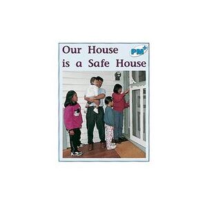 PM Blue: Our House is a Safe House (PM Plus Non-fiction) Levels 11, 12