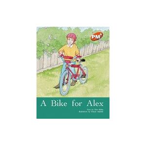 PM Orange: A Bike for Alex (PM Plus Storybooks) Level 15