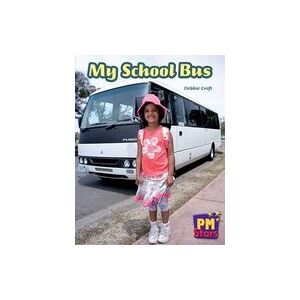 PM Red: My School Bus (PM Stars Fiction) Level 3, 4, 5, 6