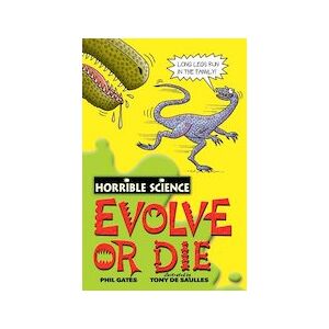 Horrible Science: Evolve or Die