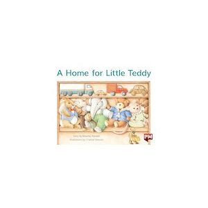 PM Red: A Home for Little Teddy (PM Storybooks) Level 5