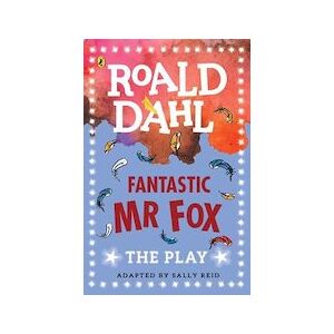 Roald Dahl Plays: Fantastic Mr Fox