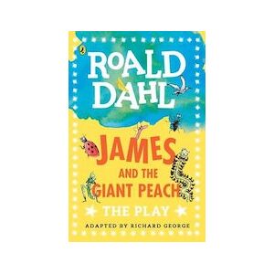 Roald Dahl Plays: James and the Giant Peach