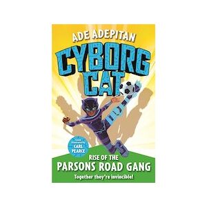 Cyborg Cat: Rise of the Parsons Road Gang