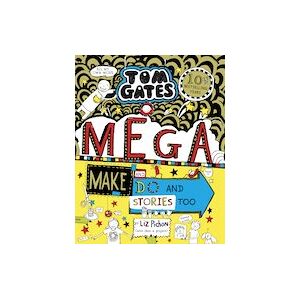 Tom Gates #16: Mega Make and Do and Stories Too!