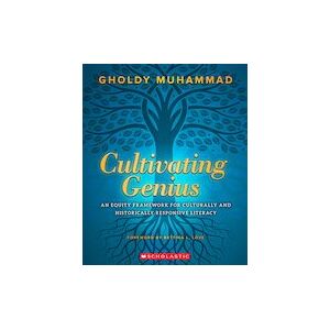 Scholastic Professional: Cultivating Genius: An Equity Framework For Culturally and Historically Responsive Literacy