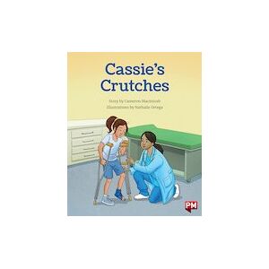 PM Orange: Cassie's Crutches (PM Storybooks) Level 15 x 6