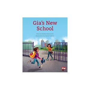 PM Orange: Gia's New School (PM Storybooks) Level 15,16 x 6