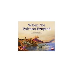 When the Volcano Erupted (PM Storybooks) Level 17 x 6