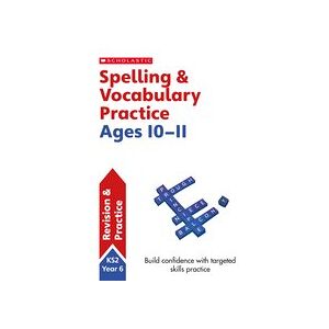 Scholastic English Skills: Spelling and Vocabulary Workbook (Year 6) x 6