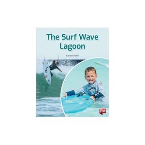 PM Turquoise: The Surf Wave Lagoon (PM Non-fiction) Level 17