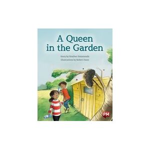 PM Turquoise: A Queen in the Garden (PM Storybooks) Level 18