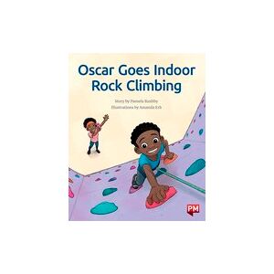 Oscar Goes Indoor Rock Climbing (PM Storybooks) Level 19 x6