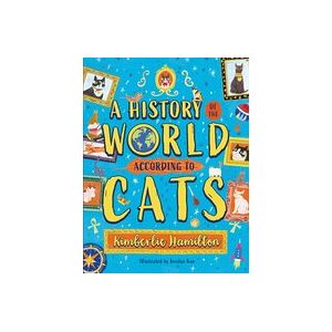 A History of the World (According to Cats!)