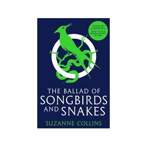 The Hunger Games: The Ballad of Songbirds and Snakes (A Hunger Games Novel)