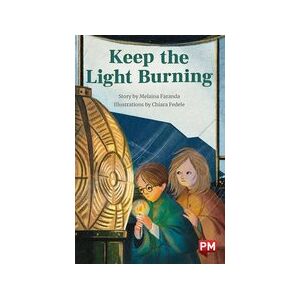 PM Ruby: Keep the Light Burning (PM Chapter Books) Level 28