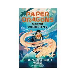Paper Dragons: The Fight for the Hidden Realm