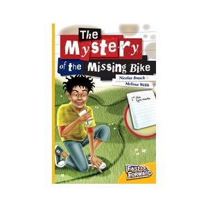 Fast Forward Yellow: The Mystery of the Missing Bike (Fiction) Level 8 Fast Forward Yellow: The Mystery of the Missing Bike (Fiction) Level 8