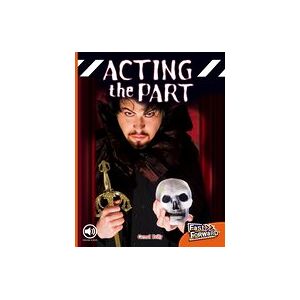 Fast Forward Orange: Acting the Part (Non-fiction) Level 16 Fast Forward Orange: Acting the Part (Non-fiction) Level 16