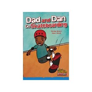 Fast Forward Blue: Dad and Dan Go Skateboarding (Fiction) Level 9 Fast Forward Blue: Dad and Dan Go Skateboarding (Fiction) Level 9