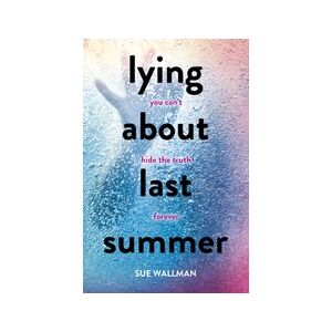 Lying About Last Summer Lying About Last Summer