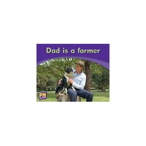 PM Writing Emergent: Dad is a Farmer (PM Magenta) Levels 1, 2 PM Writing Emergent: Dad is a Farmer (PM Magenta) Levels 1, 2