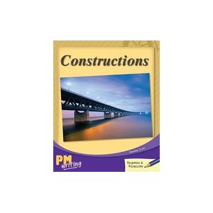 PM Writing 4: Constructions (PM Sapphire) Level 29 PM Writing 4: Constructions (PM Sapphire) Level 29