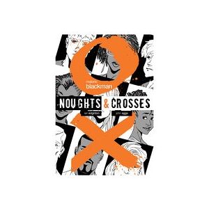 Noughts and Crosses Graphic Novel Noughts and Crosses Graphic Novel