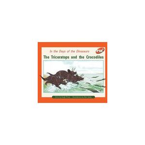 PM Orange: The Triceratops and the Crocodiles (PM Plus Storybooks) Level 16 x 6 PM Orange: The Triceratops and the Crocodiles (PM Plus Storybooks) Level 16 x 6