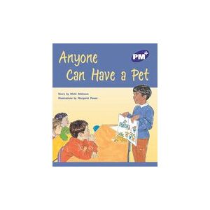 PM Purple: Anyone Can Have a Pet (PM Plus Storybooks) Level 20 PM Purple: Anyone Can Have a Pet (PM Plus Storybooks) Level 20