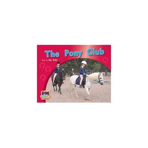 PM Green: Pony Club (PM Photo Stories) Levels 12, 13, 14 PM Green: Pony Club (PM Photo Stories) Levels 12, 13, 14