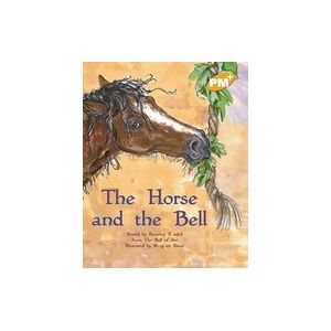 PM Gold: The Horse and the Bell (PM Plus Storybooks) Level 21 x 6 PM Gold: The Horse and the Bell (PM Plus Storybooks) Level 21 x 6