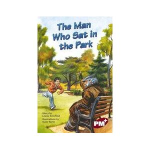 PM Ruby: The Man Who Sat in the Park (PM Plus Chapter Books) Level 27 PM Ruby: The Man Who Sat in the Park (PM Plus Chapter Books) Level 27