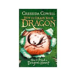 How to Train Your Dragon #8: How to Break a Dragon's Heart How to Train Your Dragon #8: How to Break a Dragon's Heart