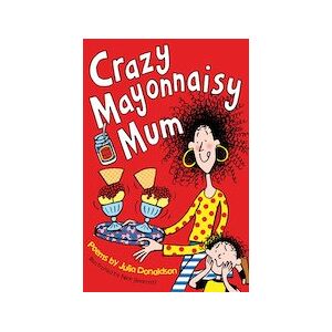 Crazy Mayonnaisy Mum (30 Copies) Crazy Mayonnaisy Mum (30 Copies)
