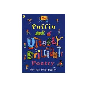 The Puffin Book of Utterly Brilliant Poetry (6 Copies) The Puffin Book of Utterly Brilliant Poetry (6 Copies)